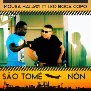 Mousa Halawi - São Tomé Nón (feat. Leo Boca Copo)