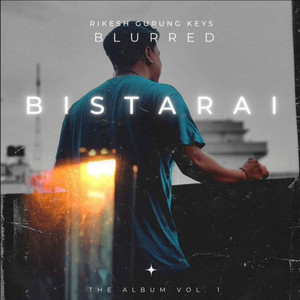 Rikesh Gurung Keys - Bistarai