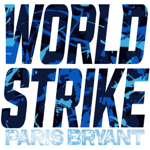 World Strike by Paris Bryant