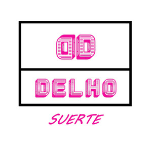 DELHO - Suerte