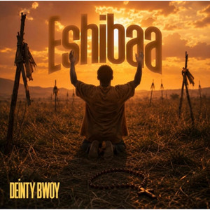 ESHIBAA by Deinty Bwoy