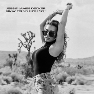 Grow Young With You by Jessie James Decker