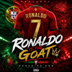 Ronaldo Is the GOAT by Casemiro EDM