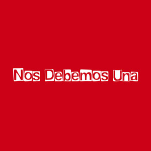 Nos Debemos Una by Gael Montes