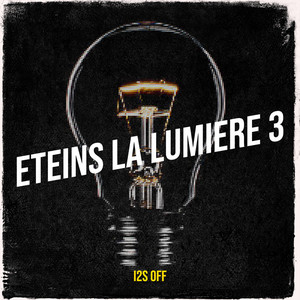 Eteins la lumière 3