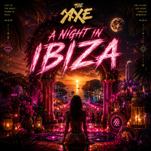 A Night In Ibiza by The Axe