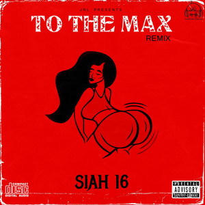 Siah 16 - To The Max