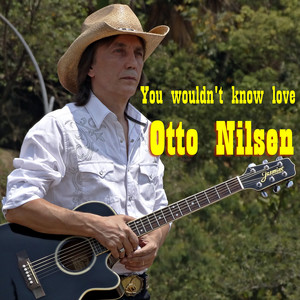 You Wouldn't Know Love