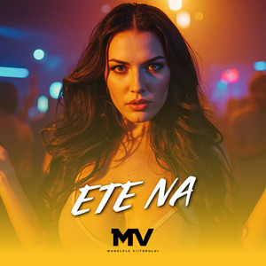 Manelele Viitorului - ETE NA