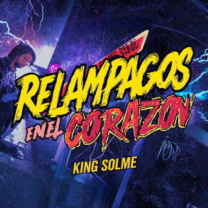 Relampagos en el corazon by KING SOLME