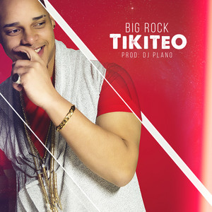 Big Rock - Tikiteo (Spanish Mix)