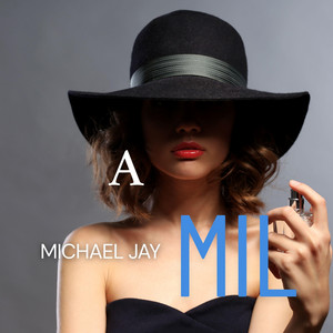 A Mil by Michael Jay