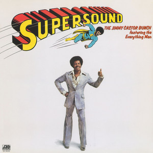 A Groove Will Make You Move by The Jimmy Castor Bunch