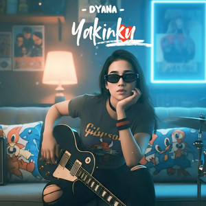 YAKINKU by DYANA