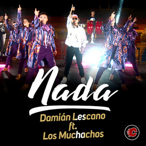 Damian Lescano - Nada (feat. Los Muchachos)