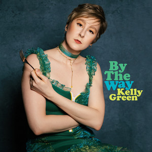 By the Way by Kelly Green, Luca Soul Rosenfeld, Elijah J. Thomas, Wycliffe Gordon