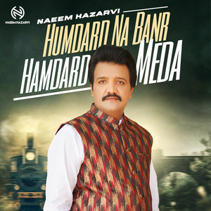 Naeem Hazarvi - Humdard Na Banr Humdard Meda