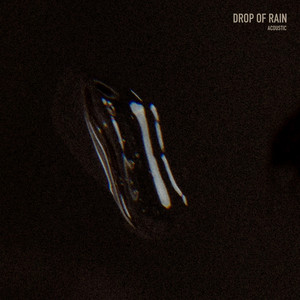 drop of rain - acoustic by sød ven