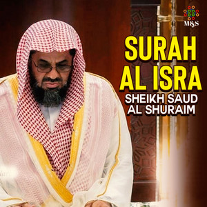 Saud Al-Shuraim - Surah Al Isra