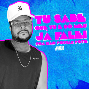 O Boy da Seresta - Tu Sabe Que Tu ÉSó Meu Já Falei pra Não Postar Foto