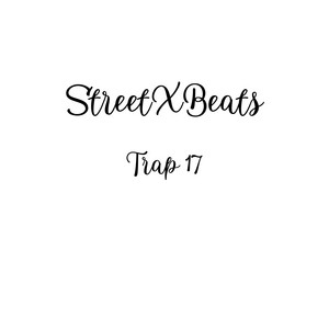 Trap 17 by StreetXBeats