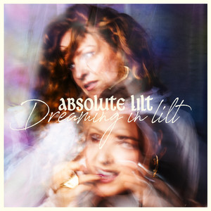 Absolute Lilt — Dreaming in Lilt (2026)
