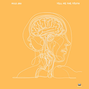 Tell Me The Truth by Milo Jax
