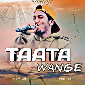 Tomdee Ug - Taata Wange