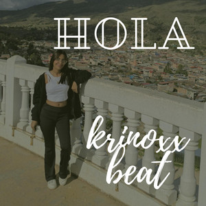 hola by krinoxx.beat
