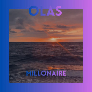 Olas by MILLONAIRE ON THE BEAT