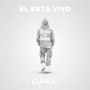 El Esta Vivo by GAEL