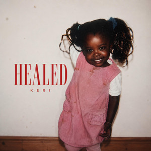 Healed by KERI