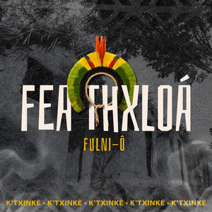 Eedjadwalha Didikê by Grupo Feá thxloá Fulni-ô