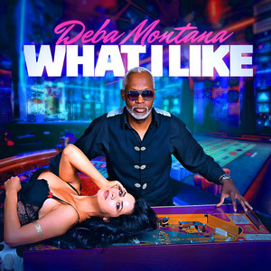 Deba Montana — What I Like - 2016 Radio Mix