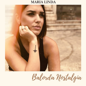 Maria Linda - Balorda Nostalgia