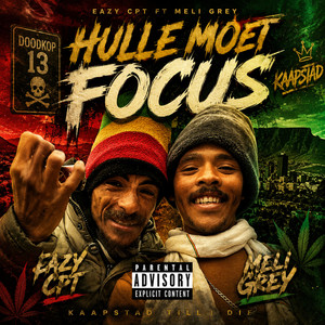 Hulle moet focus by EAZY CPT, Meli Grey