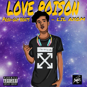 Lil Axom - Love Poison