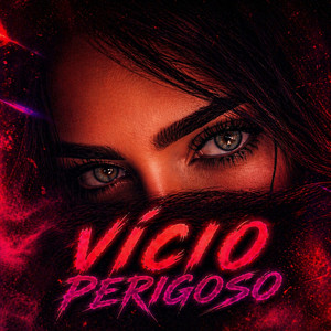 Vício perigoso by Rhuanzin