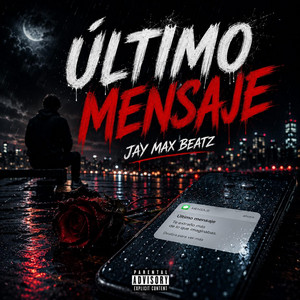 ULTIMO MENSAJE by Jay Max Beatz
