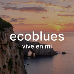 Ecoblues - conocido por Ti (salmos 139)