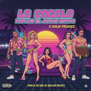 LO COCOLO by DAFLOW EL JODON MAYOR, oveja produce