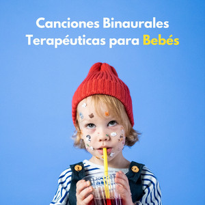 Canciones Binaurales Terapéuticas Para Bebés