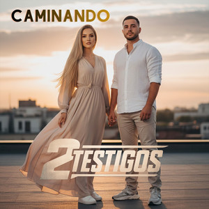 Caminando by 2 Testigos