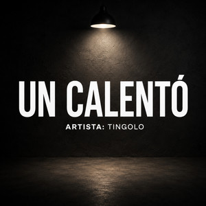 UN CALENTO by tingolo