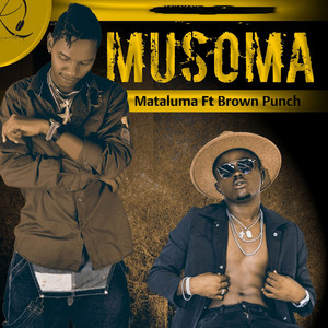 Mataluma - Musoma (feat. Brown Punch)