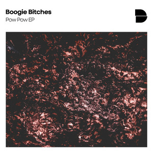 Pow Pow by Boogie Bitches