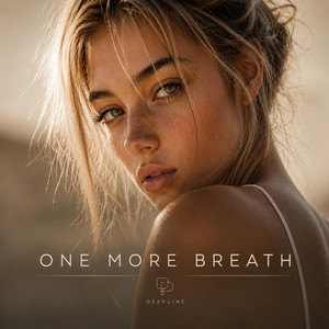 One More Breath | Deep Electronic & Downtempo by DEEPLINE
