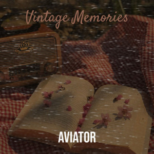 Vintage Memories - Radio edit by AVIATOR