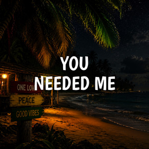 You Needed Me (Reggae Version) by RASTAFACTORI
