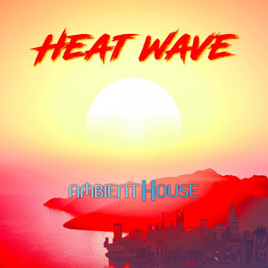 Heat Wave